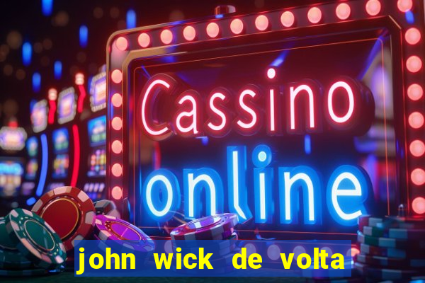 john wick de volta ao jogo download